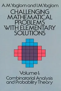 Challenging Mathematical Problems with Elementary Solutions, Vol. I_cover