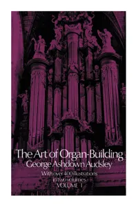 The Art of Organ Building, Vol. 1_cover