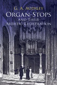 Organ-Stops and Their Artistic Registration_cover