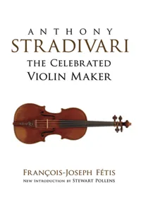 Anthony Stradivari the Celebrated Violin Maker_cover