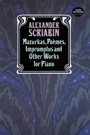 Mazurkas, Poemes, Impromptus and Other Pieces for Piano