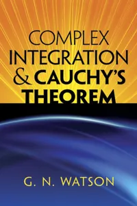 Complex Integration and Cauchy's Theorem_cover