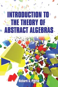 Introduction to the Theory of Abstract Algebras_cover