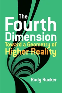 The Fourth Dimension: Toward a Geometry of Higher Reality_cover