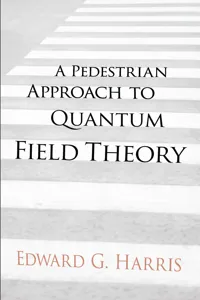 A Pedestrian Approach to Quantum Field Theory_cover