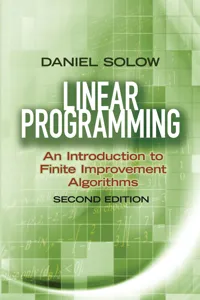 Linear Programming: An Introduction to Finite Improvement Algorithms_cover