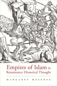 Empires of Islam in Renaissance Historical Thought_cover