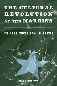 The Cultural Revolution at the Margins_cover