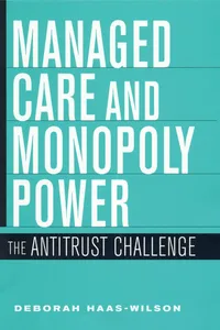Managed Care and Monopoly Power_cover
