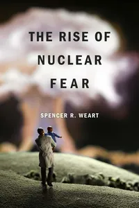 The Rise of Nuclear Fear_cover