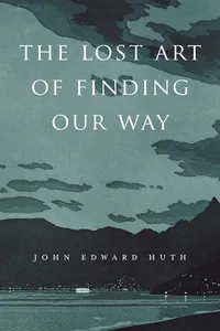 The Lost Art of Finding Our Way_cover