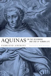 Aquinas on the Beginning and End of Human Life_cover