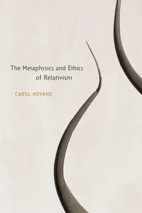 The Metaphysics and Ethics of Relativism_cover