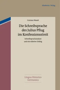 Die Schreibsprache des Julius Pflug im Konfessionsstreit_cover