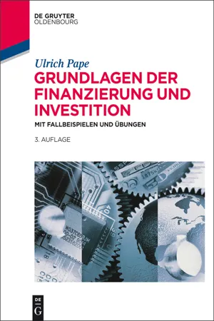 Grundlagen der Finanzierung und Investition