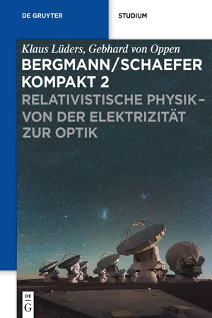 Relativistische Physik - von der Elektrizität zur Optik