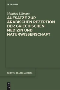 Aufsätze zur arabischen Rezeption der griechischen Medizin und Naturwissenschaft_cover