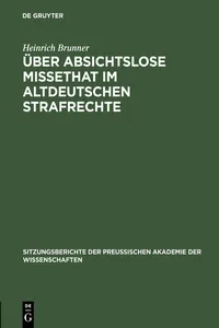 Über absichtslose Missethat im altdeutschen Strafrechte_cover