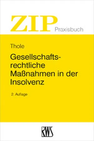 Gesellschaftsrechtliche Maßnahmen in der Insolvenz