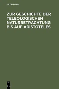 Zur Geschichte der teleologischen Naturbetrachtung bis auf Aristoteles_cover