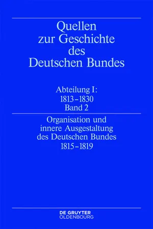 Organisation und innere Ausgestaltung des Deutschen Bundes 1815-1819