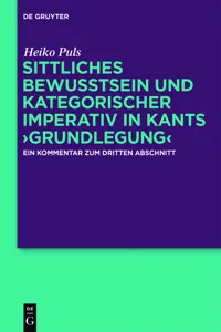 Sittliches Bewusstsein und kategorischer Imperativ in Kants ›Grundlegung‹_cover