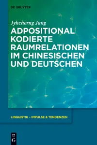 Adpositional kodierte Raumrelationen im Chinesischen und Deutschen_cover