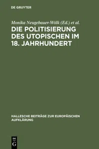 Die Politisierung des Utopischen im 18. Jahrhundert_cover