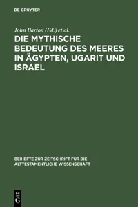 Die mythische Bedeutung des Meeres in Ägypten, Ugarit und Israel_cover