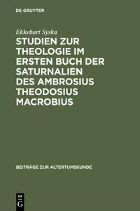 Studien zur Theologie im ersten Buch der Saturnalien des Ambrosius Theodosius Macrobius_cover