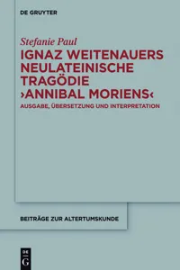 Ignaz Weitenauers neulateinische Tragödie "Annibal moriens"_cover