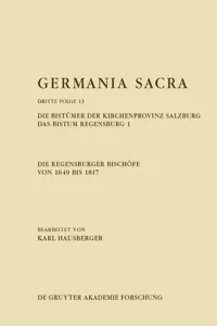 Die Regensburger Bischöfe von 1649 bis 1817. Die Bistümer der Kirchenprovinz Salzburg. Das Bistum Regensburg 1_cover