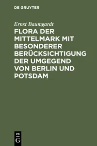 Flora der Mittelmark mit besonderer Berücksichtigung der Umgegend von Berlin und Potsdam_cover