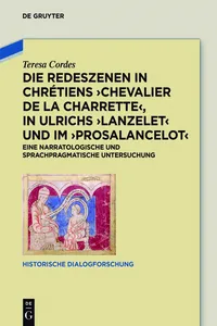 Die Redeszenen in Chrétiens 'Chevalier de la Charrete', in Ulrichs 'Lanzelet' und im 'Prosalancelot'_cover