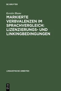 Markierte Verbvalenzen im Sprachvergleich: Lizenzierungs- und Linkingbedingungen_cover