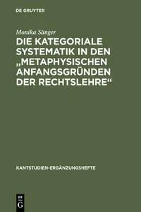 Die kategoriale Systematik in den "metaphysischen Anfangsgründen der Rechtslehre"_cover