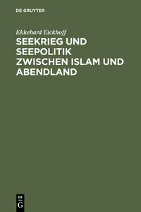 Seekrieg und Seepolitik zwischen Islam und Abendland_cover