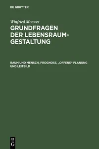 Raum und Mensch, Prognose, "offene" Planung und Leitbild_cover