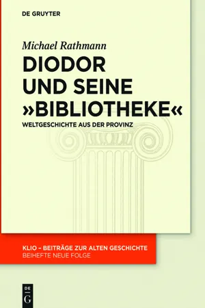 Diodor und seine "Bibliotheke"