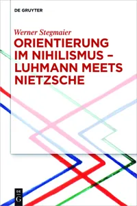 Orientierung im Nihilismus – Luhmann meets Nietzsche_cover