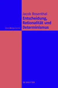 Entscheidung, Rationalität und Determinismus_cover