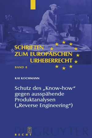 Schutz des "Know-how" gegen ausspähende Produktanalysen ("Reverse Engineering")