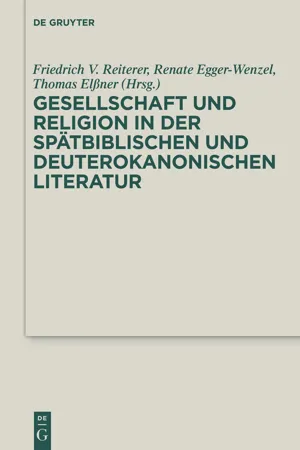 Gesellschaft und Religion in der spätbiblischen und deuterokanonischen Literatur