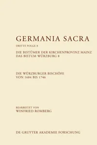 Die Bistümer der Kirchenprovinz Mainz. Das Bistum Würzburg 8. Die Würzburger Bischöfe von 1684–1746_cover