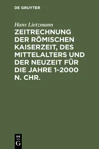 Zeitrechnung der römischen Kaiserzeit, des Mittelalters und der Neuzeit für die Jahre 1-2000 n. Chr._cover