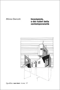 Incompiute, o dei ruderi della contemporaneità_cover