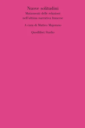 Nuove solitudini. Mutamenti delle relazioni nell'ultima narrativa francese