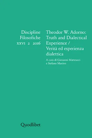 Theodor W. Adorno: Truth and Dialectical Experience / Verità ed esperienza dialettica