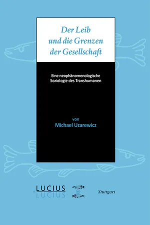 Der Leib und die Grenzen der Gesellschaft