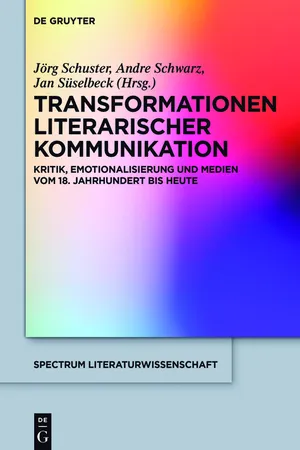 Transformationen literarischer Kommunikation